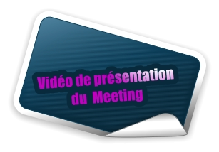 Vidéo de présentation du  Meeting
